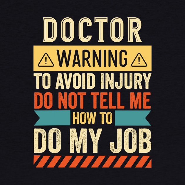 Doctor Warning by Stay Weird